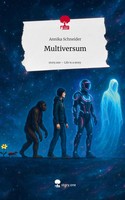 Annika Schneider | Multiversum. Life Is A Story - story.one | Buch | Deutsch