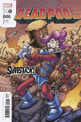 DEADPOOL #5 NAUCK SLAPSTICK VARIANT (29/03/2023)