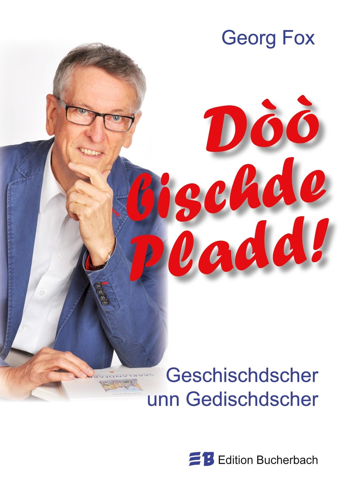 Thumbnail - Georg Fox | Dòò Bischde Pladd | Taschenbuch | Deutsch (2020) |