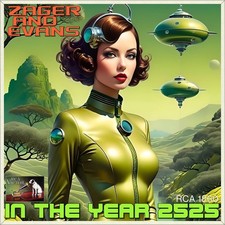 7 ZAGER & EVANS In The Year 2525 (Exordium & ...