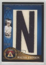 2009 Topps 28/50 Walter Johnson (Letter N) #LLCP-WJ Patch HOF 2h4