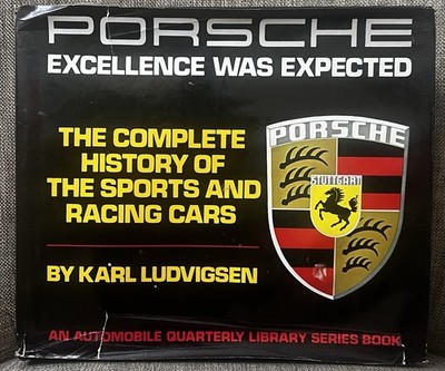 RARE Well-Loved Copy of Porsche: Excellence Was Expected First Edition 1977