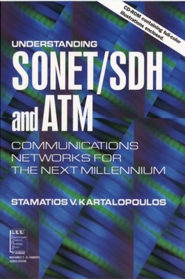 Understanding SONET/SDH and ATM   Communications Netorks for the Next Millenuim 
