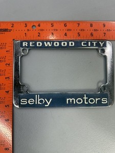 Vintage Selby Motors Redwood City California Metal Motorcycle License Frame Rare