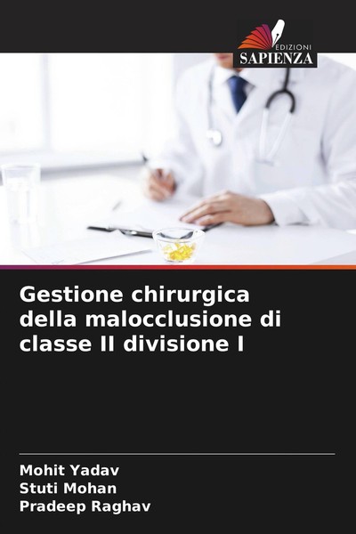 Gestione Chirurgica Della Malocclusione Di Classe II Divisione I Mohit Yadav-image