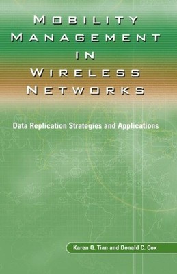 Mobility Management in Wireless Networks : Data Replication Strategies and Ap...