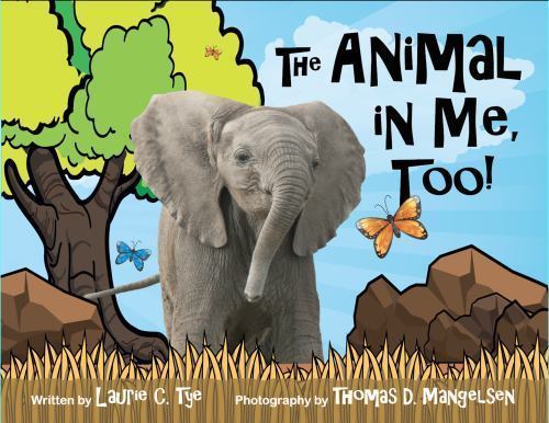 The Animal in Me, Too! by Laurie C. Tye 9781532312571| eBay