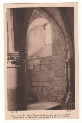 Old postcard 55 - Vaucouleurs: The Crypt Where Joan of Arcit Her Vigil of Arms (Meuse)