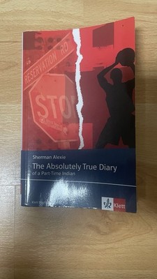 The Absolutely True Diary of a Part-Time Indian: Schulausgabe für das Niveau B1,