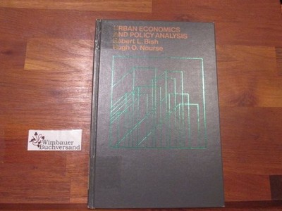 Urban Economics and Policy Analysis Bish, Robert L. and Hugh O. Nourse :