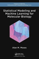Statistical Modeling And Machine Learning For Molecular Biology Alan Moses Buch