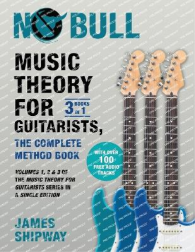 James Shipway Music Theory for Guitarists, the Complete Method Book (Tascabile)