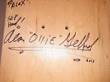 Skateboard Alan Ollie Gelfand Signed 2013 SK8 HARD! NOS BOARD ORIGINAL DOGTOWN 