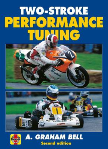A. Graham Bell Two-Stroke Performance Tuning (Tascabile)