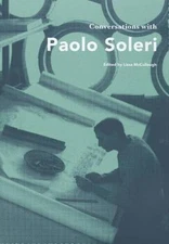 Conversations with Paolo Soleri (Conversations with Students) - Paperback - GOOD