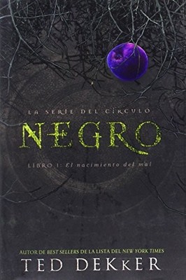 NEGRO/ BLACK (LA SERIE DEL CIRCULO) (SPANISH EDITION) By Ted Dekker - Hardcover