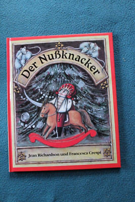 Der Nußknacker - Jean Richardson; Francesca Crespi - 1990
