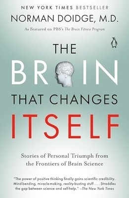 The Brain That Changes Itself: Stories of Pers by Doidge M.D., Norman 0143113100