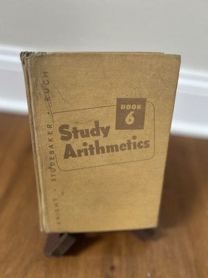Study Arithmetics Book 6 School Book by Studebaker,  Knight & Rush 1943