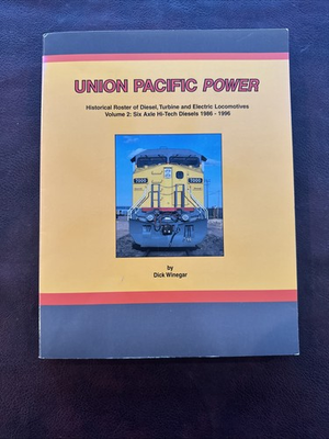 #ad #ad Union Pacific Power: Historical Roster of Locomotives volume 2 6 axle 1986 1996 $9.95