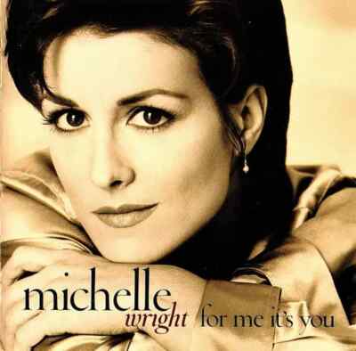 CD Michelle Wright For Me Its You Arista