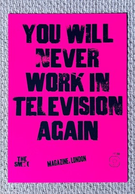 The Smile Radiohead Screen Print You WIll Never Work in Television Again Poster