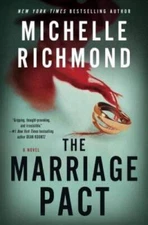 The Marriage Pact: A Novel - Hardcover By Richmond, Michelle - GOOD
