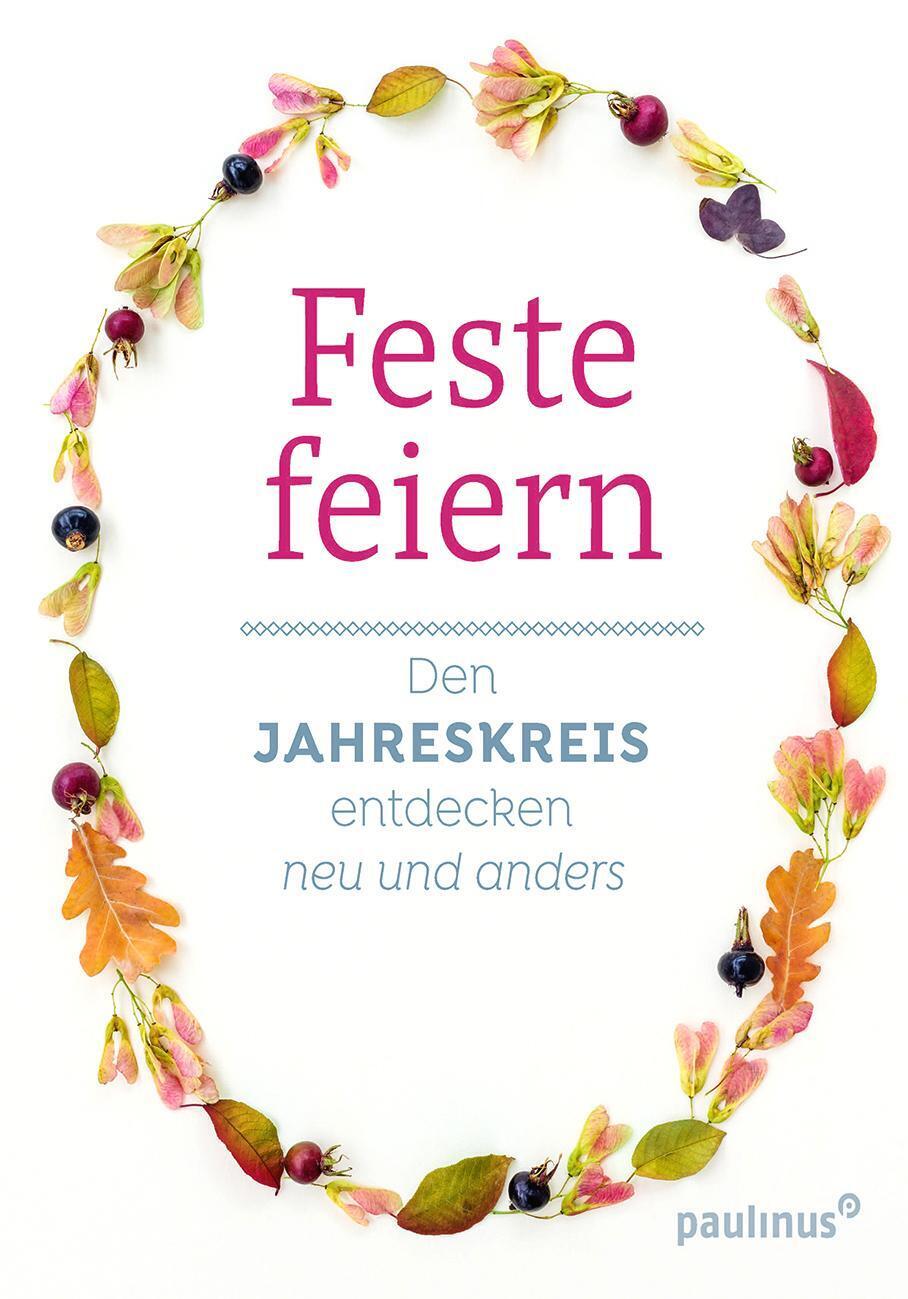 Thumbnail - Feste Feiern Den Jahreskreis Entdecken - Neu Und Anders Maria Gondolf