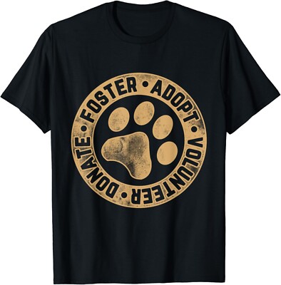 Foster_ Adopt_ Volunteer_ Donate_ Animal Rescue Dog Gift T-Shirt