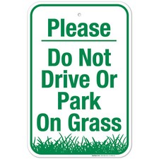 Do Not Park On Grass Sign, Please Do Not Drive Or Park On Grass Sign,