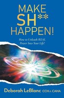 Make Sh** Happen! | Deborah Leblanc Ccht Caha | Taschenbuch | Englisch | 2024