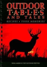 Outdoor Tables and Tales: Recipes and Food Memories from America's Top...