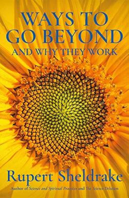 Ways to Go Beyond and Why They Work: Spiritual Practices in a Sc