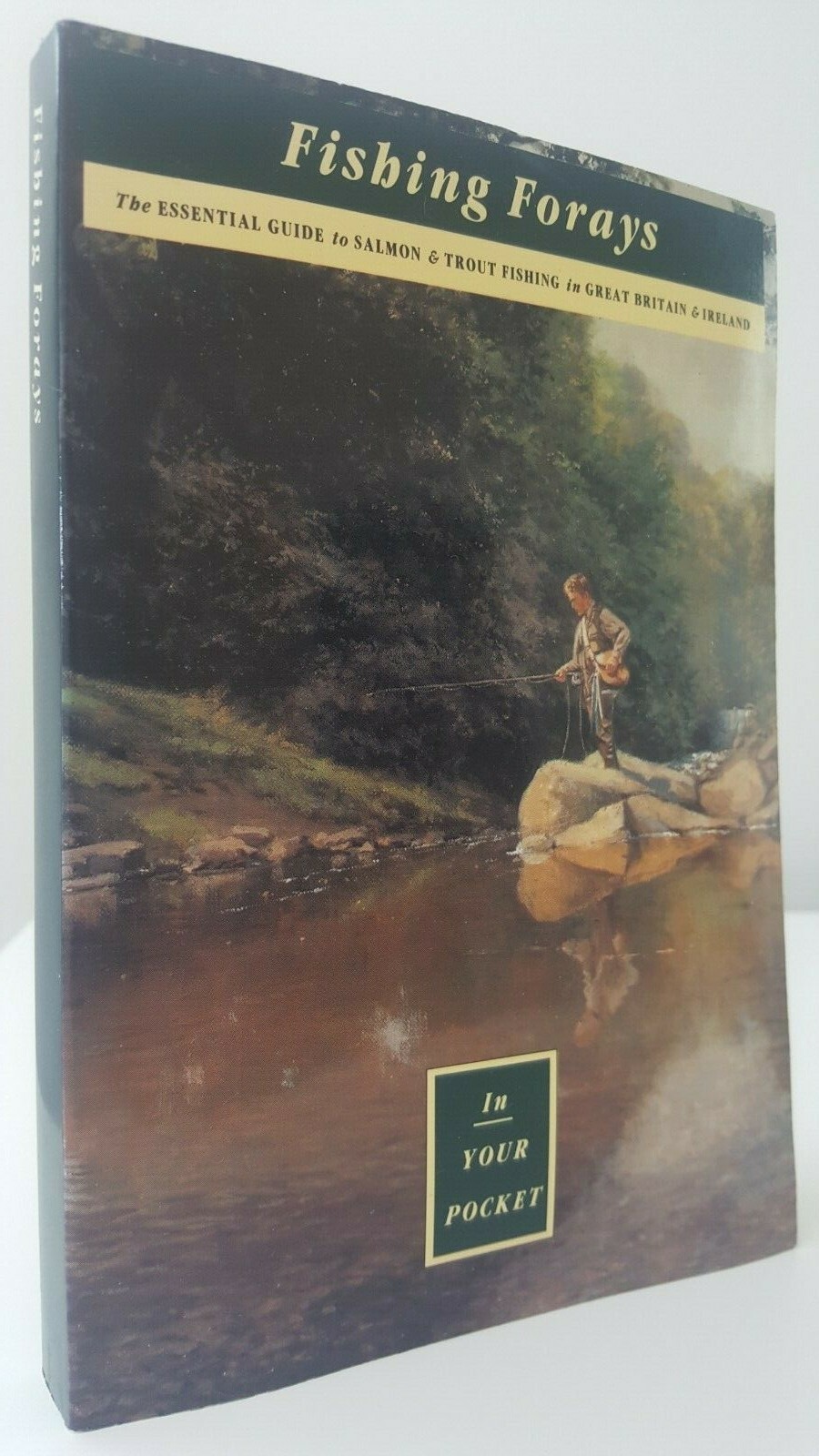 Fishing Forays In Your Pocket fly fishing book trout salmon rivers lakes guide