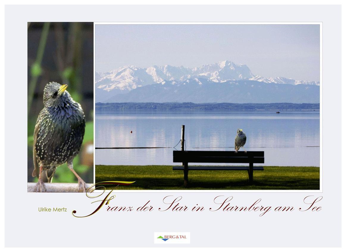 Thumbnail - Franz Der Star In Starnberg Am See Ulrike Mertz 9783939499640