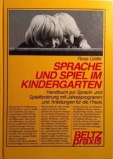Sprache und Spiel im Kindergarten: Handbuch zur Sprach- und Spielförderung