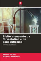 Ananta Titare (U. A.) | Efeito Atenuante Da Fluvastatina E Da Dapagliflozina