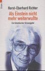 Als Einstein nicht mehr weiterwußte von Horst-Eberhard R... | Buch | Zustand gut
