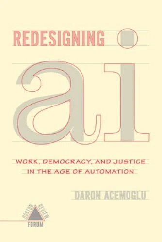 Redesigning AI (Boston Review  Forum) - Paperback By Acemoglu, Daron - GOOD