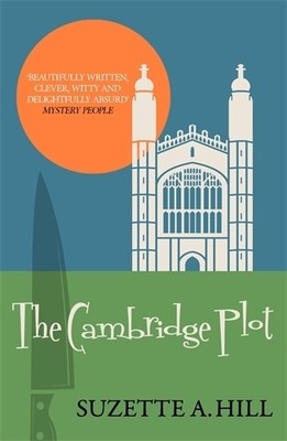 The Cambridge Plot: 5 (Rosy Gilchrist) by Suzette A. Hill 0749022981