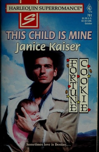 This Child is Mine by Janice Kaiser, Good Book