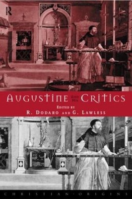 Augustine and his Critics by Robert Dodaro (English) Hardcover Book