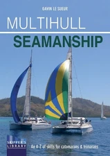 Gavin Le Sueur Multihull Seamanship - 2e (Paperback)