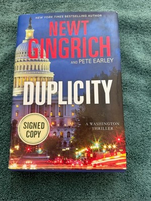 Duplicity : A Novel by Pete Earley and Newt Gingrich (Hardcover)