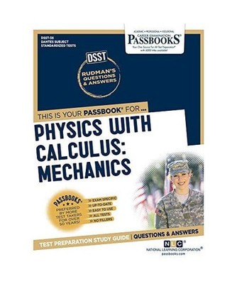 Physics with Calculus: Mechanics [Dan-56]: Passbooks Study Guide Volume 56, Nati