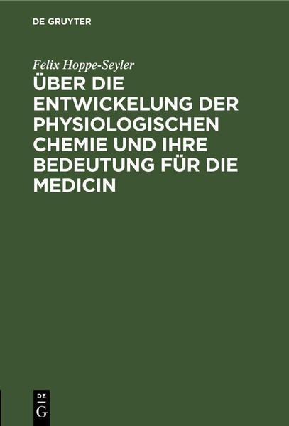 ÜBer Die Entwickelung Der Physiologischen Chemie Und Ihre Bedeutung FüR Die Medi-image