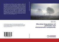 Microbial Degradation Of Pesticides And Nitroaromatic Compounds Kashmir Singh