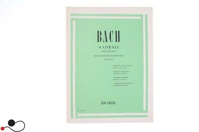 SPARTITO RICORDI BACH 6 CORALI PER ORAGANO TRASCRITTI PER PIANOFORTE
