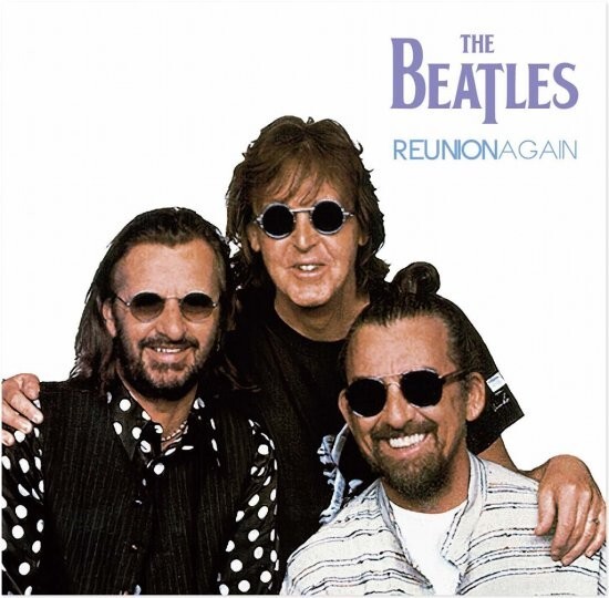 THE BEATLES / REUNION AGAIN NOW AND THEN / FREE AS A BIRD / REAL