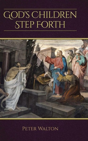 Peter Walton | God's Children Step Forth | Buch | Englisch (2020) | Gebunden-image